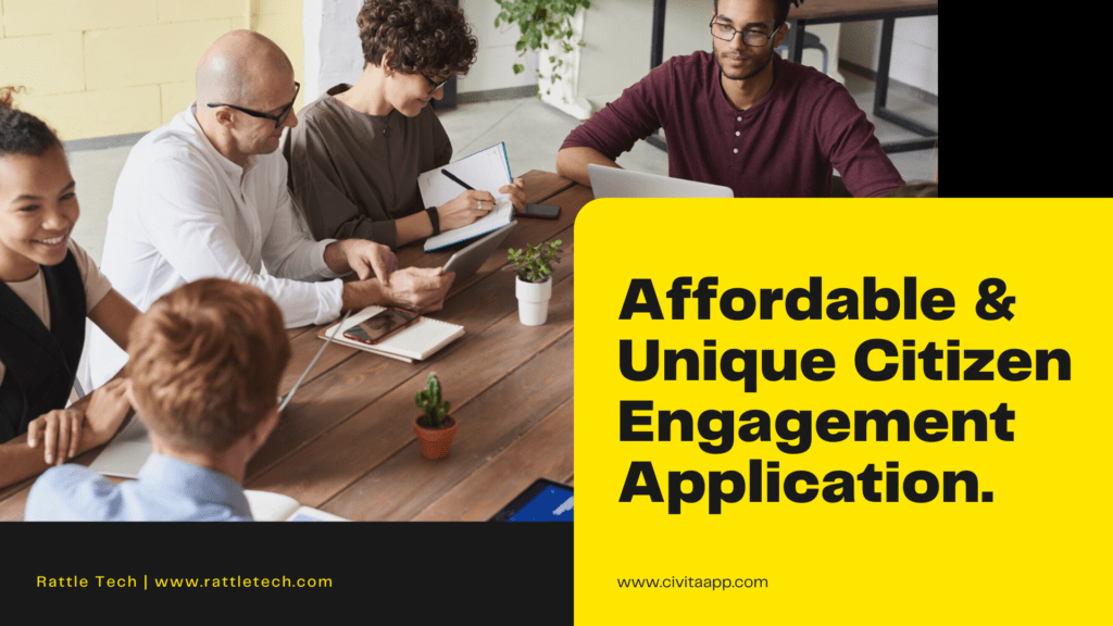 Affordable & Unique Citizen Engagement Application