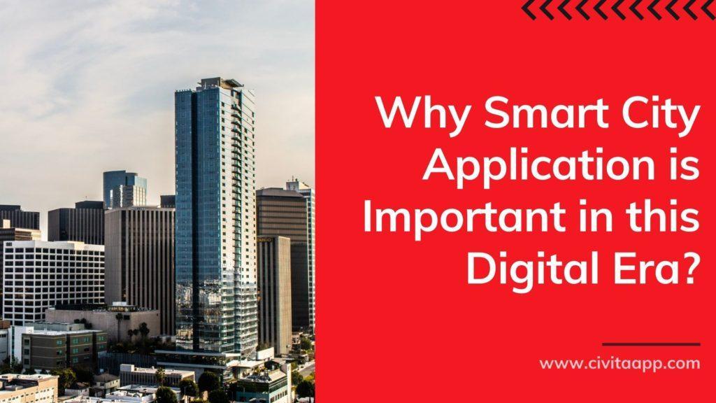 Why-Smart-City-Application-is-Important-in-this-Digital-Era